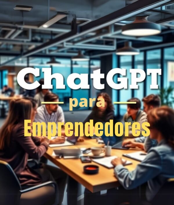 ChatGpt para Emprendedores